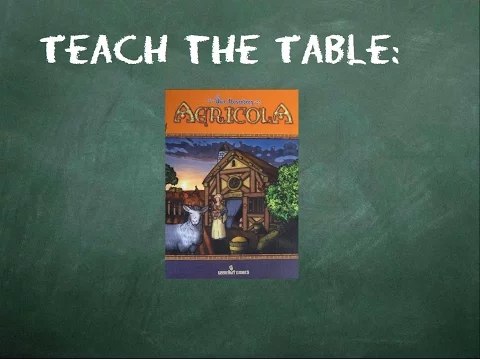 How to play Agricola: Teach The Table