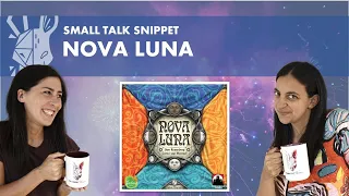Nova Luna | Quick Review | Small Talk Snippet