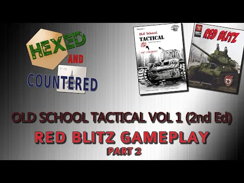 Old School Tactical Vol. 1 (2nd Ed.) Red Blitz - Scenario Playthrough Part 2