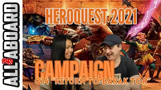 HEROQUEST (2021) | Board Game Campaign | 2-Player Playthrough | Quest 14: Return to Barak Tor