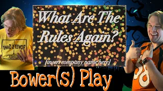Bower(S) Play What Are The Rules Again?