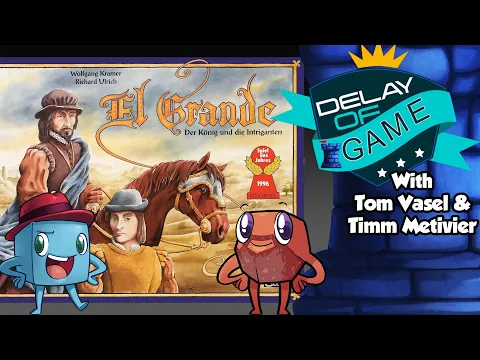 Delay of Game - El Grande