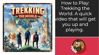 Trekking the World How to Play by Purge Reviews. Watch it played before starting your own Trek.