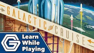 Galactic Cruise - Learn While Playing