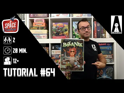 Tutorial #64: come si gioca a Botanik (gioco da tavolo edito dalla Space Cowboys)
