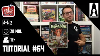 Tutorial #64: come si gioca a Botanik (gioco da tavolo edito dalla Space Cowboys)