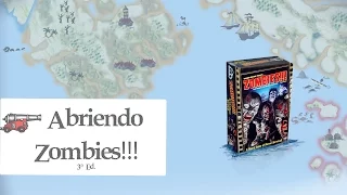 Abriendo Zombies!!! Tercera Edición