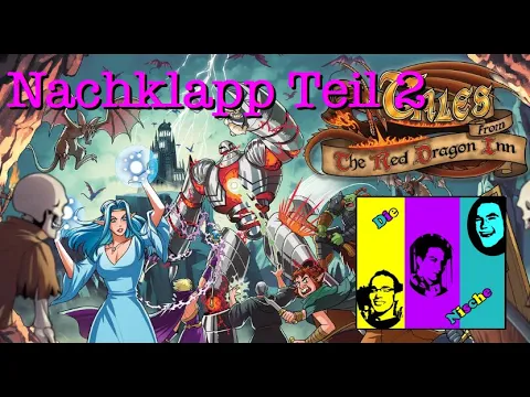 Nachklapp Teil 2 zu Tales from the Red Dragon Inn
