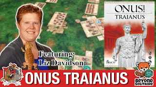 Onus Traianus - A casual rules teach and play with Liz from Beyond Solitaire
