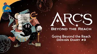 Going Beyond the Reach - Arcs Beyond the Reach Diary #3