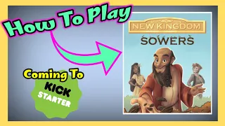 How To Play - New Kingdom Sowers