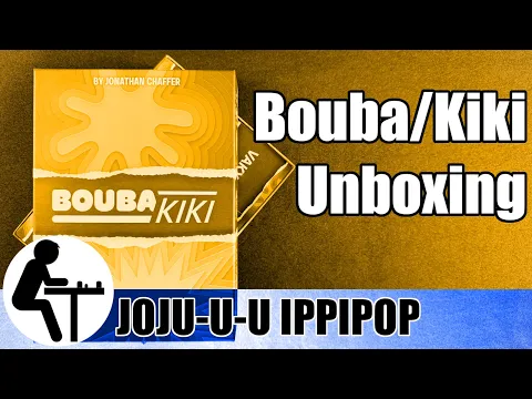Bouba Kiki Unboxing: Joju-u-u Ippipop