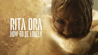 Rita Ora - How To Be Lonely [Official Audio]