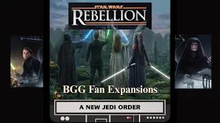 Star Wars Rebellion | BGG Fan Expansions (Oct 9 & 10, 2026)