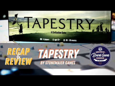 Tapestry Gameplay Recap and First Impressions