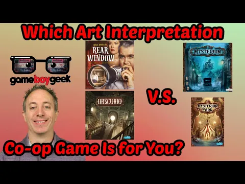 Which Art Interpretation Co-op Game is For You? Mysterium, Mysterium P:ark, Obscurio, Rear Window?