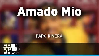 Amado Mío, José Papo Rivera - Audio