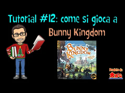 Tutorial #12: come si gioca a Bunny Kindgom (gioco da tavolo edito da Mancalamaro)