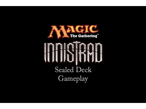 Magic: The Gathering: Innistrad Sealed Deck Gameplay