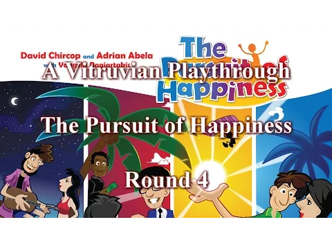 Vitruvian Playthrough: The Pursuit of Happiness - Round 4
