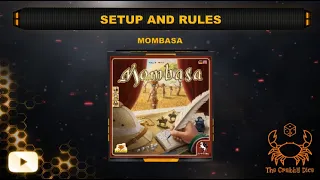 Mombasa ... Setup and Rules by the Crabby Dice