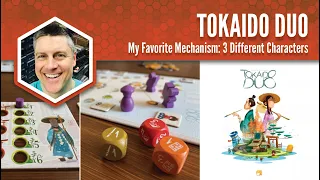 Tokaido Duo: My Favorite Mechanism