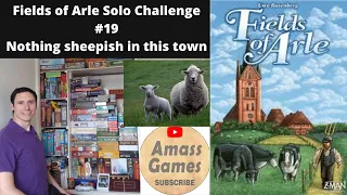 Fields of Arle board game - solo challenge # 19 - Nothing sheepish in the town * Amass Games *