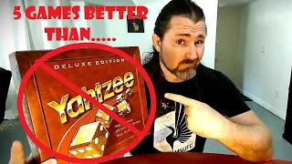 Five Games Better Than Yhatzee