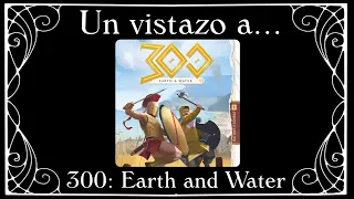 Un vistazo express: "300: Earth & Water"