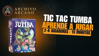 TIC TAC TUMBA- TUTORIAL ¿CÓMO SE JUEGA? - ARCHIVO ARCANO