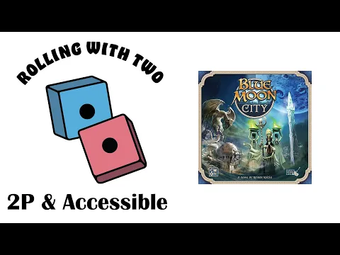 Rolling With Two: Blue Moon City
