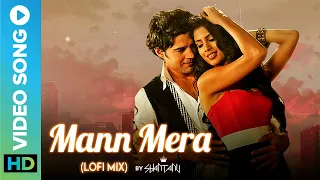 MANN MERA (Lofi Mix) by Shantanu 💖 | Latest Lofi Song 2022 | Gajendra Verma | Tabel No. 21