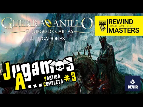 Jugamos a - GUERRA DEL ANILLO - EL JUEGO DE CARTAS #3 | 4J