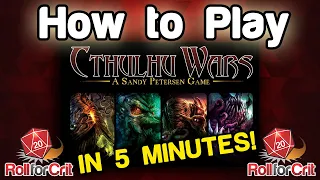 How to Play Cthulhu Wars | Roll For Crit