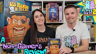 All Hands On Deck - A Non-Gamer's Review!