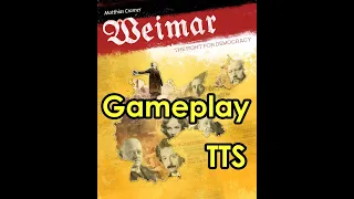 Weimar: The Fight for Democracy (4 players), TTS, Rounds 1-3