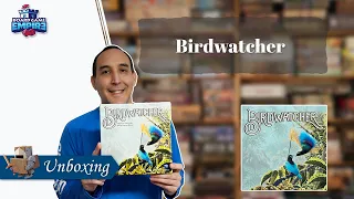 Birdwatcher Unboxing