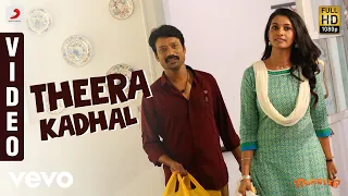 Theera Kadhal - Theera Kadhal Video | SJ Suryah, Priya BhavaniShankar