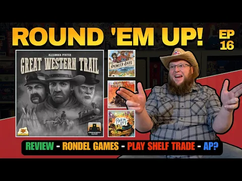 Ep 16 - Western Board Game Round up