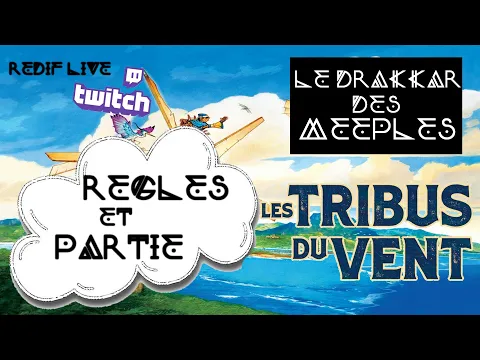 [Règles & Partie] LES TRIBUS DU VENT | 2 joueurs | VOD Live