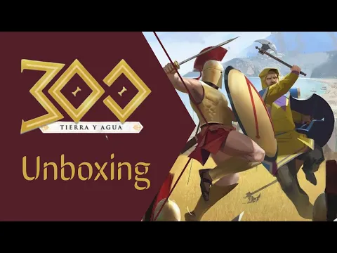 300 Tierra y Agua. Unboxing