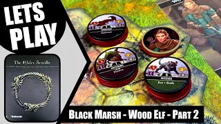 ELDER SCROLLS BETRAYAL OF THE SECOND ERA Solo Playthrough Part 2 with Wood Elf in Black Marsh