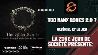 La Zone Jeux de Société présente Betrayal of the Second Era [Français]