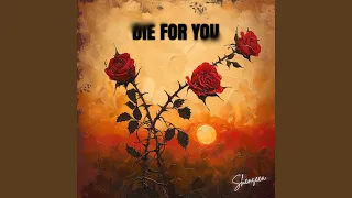 Die For You