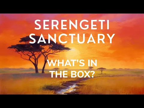 Serengeti Sanctuary What's In The Box?