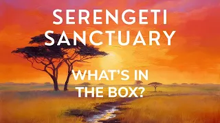 Serengeti Sanctuary What's In The Box?