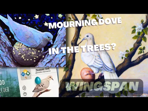 Laying Eggs in the Trees? Mourning Dove! | Wingspan