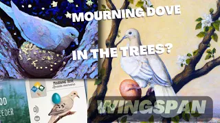 Laying Eggs in the Trees? Mourning Dove! | Wingspan