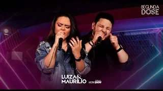 Luiza e Maurílio - Última Lágrima - DVD Segunda Dose