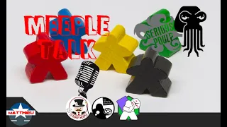 MEEPLE TALK #6 - SERIOUS POULP
